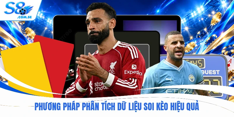 Phương pháp phân tích dữ liệu soi kèo hiệu quả
